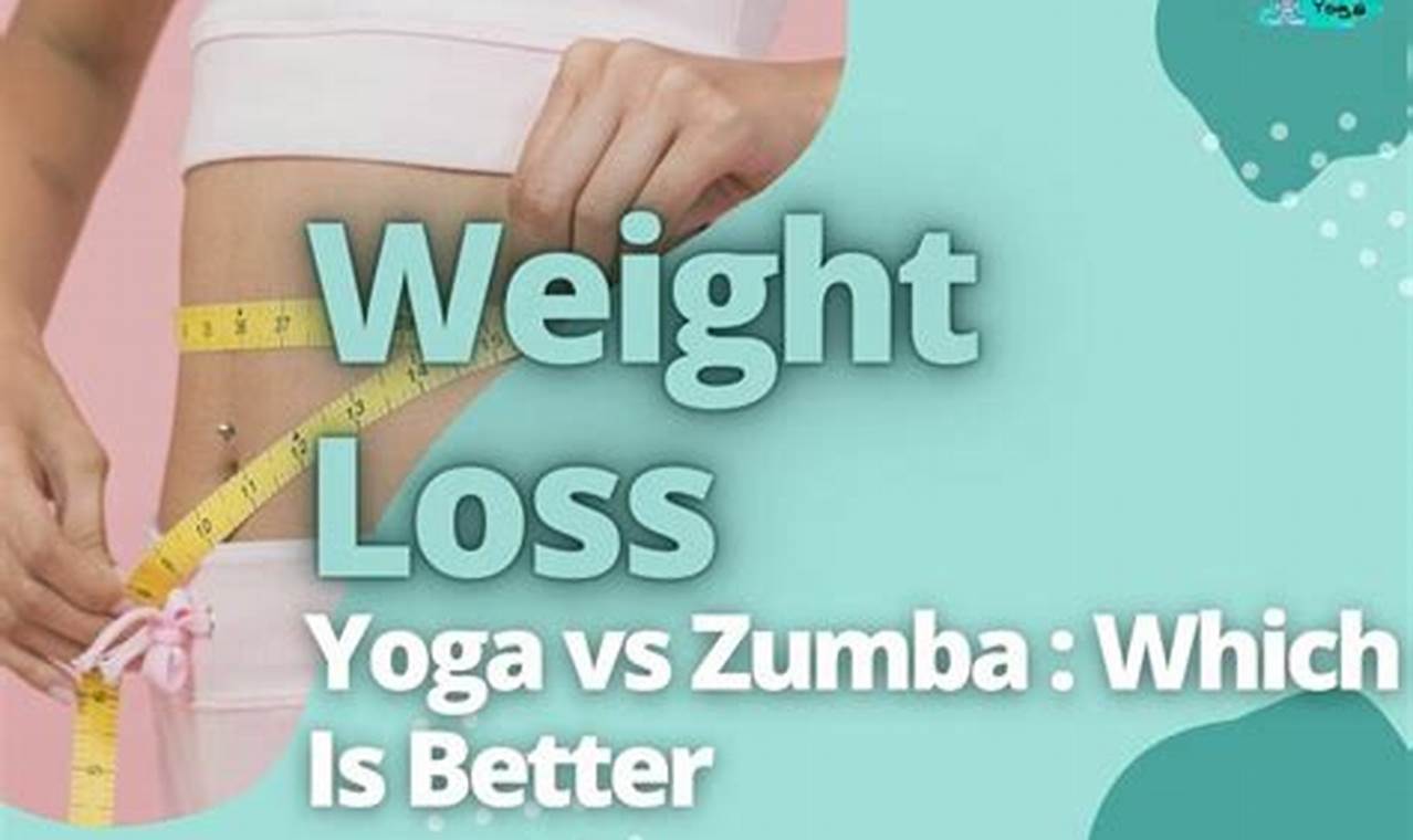Burn Fat: Zumba vs Yoga for Weight Loss - Guide The Ultimate Zumba Guide: Dance Your Way to a Healthier You Burn Fat: Zumba vs Yoga for Weight Loss - Guide | The Ultimate Zumba Guide: Dance Your Way to a Healthier You