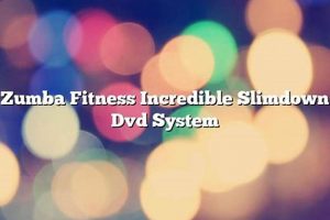 Achieve Slimdown: Zumba Incredible DVD System Review The Ultimate Zumba Guide: Dance Your Way to a Healthier You Achieve Slimdown: Zumba Incredible DVD System Review | The Ultimate Zumba Guide: Dance Your Way to a Healthier You