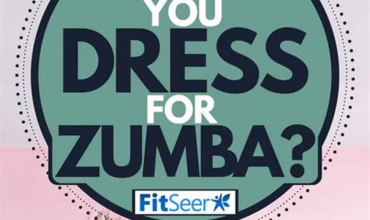 Best Dress Code for Zumba Classes: What to Wear! | The Ultimate Zumba Guide: Dance Your Way to a Healthier You