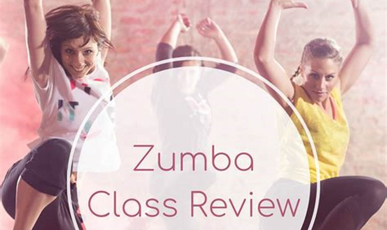 Your Guide: Honest Zumba Class Reviews & Ratings | The Ultimate Zumba Guide: Dance Your Way to a Healthier You